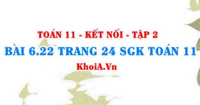 Bài 6.22 trang 24 Toán 11 Kết nối tri thức Tập 2